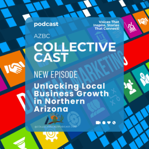 unlocking local business growth in northern arizona